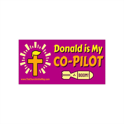 Donald is My Co-Pilot  Sticker Dark Pink