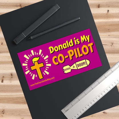 Donald is My Co-Pilot  Sticker Dark Pink